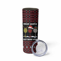 Santa Just Bring Wine Christmas Skinny Tumbler Xmas Holiday Patterns - Wonder Print Shop