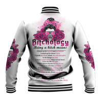 Bitchology Being A Bitch Means Baseball Jacket - Wonder Print Shop