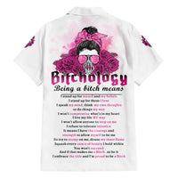 Bitchology Being A Bitch Means Hawaiian Shirt - Wonder Print Shop