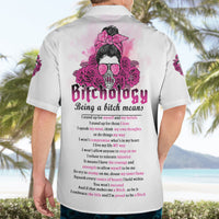 Bitchology Being A Bitch Means Hawaiian Shirt - Wonder Print Shop