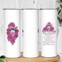 Bitchology Being A Bitch Means Skinny Tumbler - Wonder Print Shop