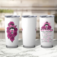 Bitchology Being A Bitch Means Tumbler Cup - Wonder Print Shop