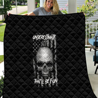Underestimate Me That'll Be Fun Quilt - Wonder Print Shop