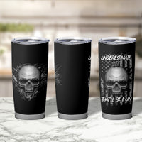 Underestimate Me That'll Be Fun Tumbler Cup - Wonder Print Shop
