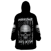 Underestimate Me That'll Be Fun Wearable Blanket Hoodie - Wonder Print Shop