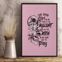 The Good Girl In Me Got Tired Skull Canvas Wall Art - Wonder Print Shop