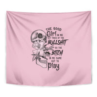 The Good Girl In Me Got Tired Skull Tapestry - Wonder Print Shop