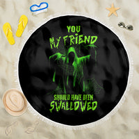 You My Friend Should Have Been Swallowed Halloween Beach Blanket - Wonder Print Shop