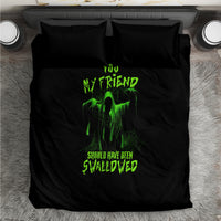 You My Friend Should Have Been Swallowed Halloween Bedding Set - Wonder Print Shop