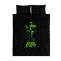 You My Friend Should Have Been Swallowed Halloween Quilt Bed Set - Wonder Print Shop