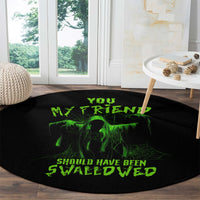 you-my-friend-should-have-been-swallowed-halloween-round-carpet