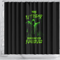 you-my-friend-should-have-been-swallowed-halloween-shower-curtain