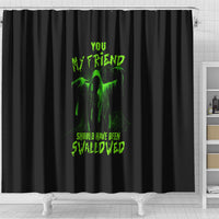 you-my-friend-should-have-been-swallowed-halloween-shower-curtain
