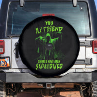 You My Friend Should Have Been Swallowed Halloween Spare Tire Cover - Wonder Print Shop
