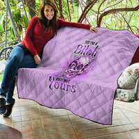 Yes I'm A B But Not Yours Purple Quilt - Wonder Print Shop