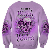 Yes I'm A B But Not Yours Purple Sweatshirt - Wonder Print Shop