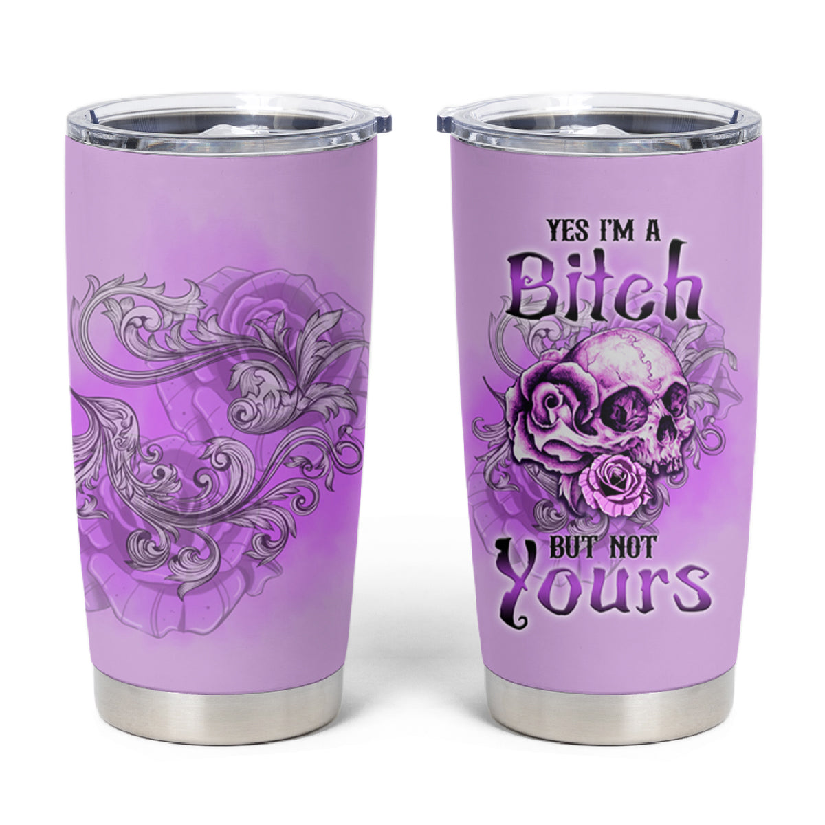 Yes I'm A B But Not Yours Purple Tumbler Cup