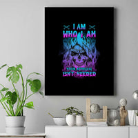 I Am Who I Am Your Approval Isn't Needed Canvas Wall Art - Wonder Print Shop
