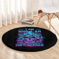 i-am-who-i-am-your-approval-isnt-needed-round-carpet