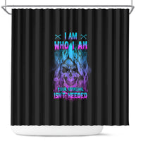 i-am-who-i-am-your-approval-isnt-needed-shower-curtain