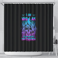 i-am-who-i-am-your-approval-isnt-needed-shower-curtain