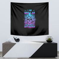 I Am Who I Am Your Approval Isn't Needed Tapestry - Wonder Print Shop