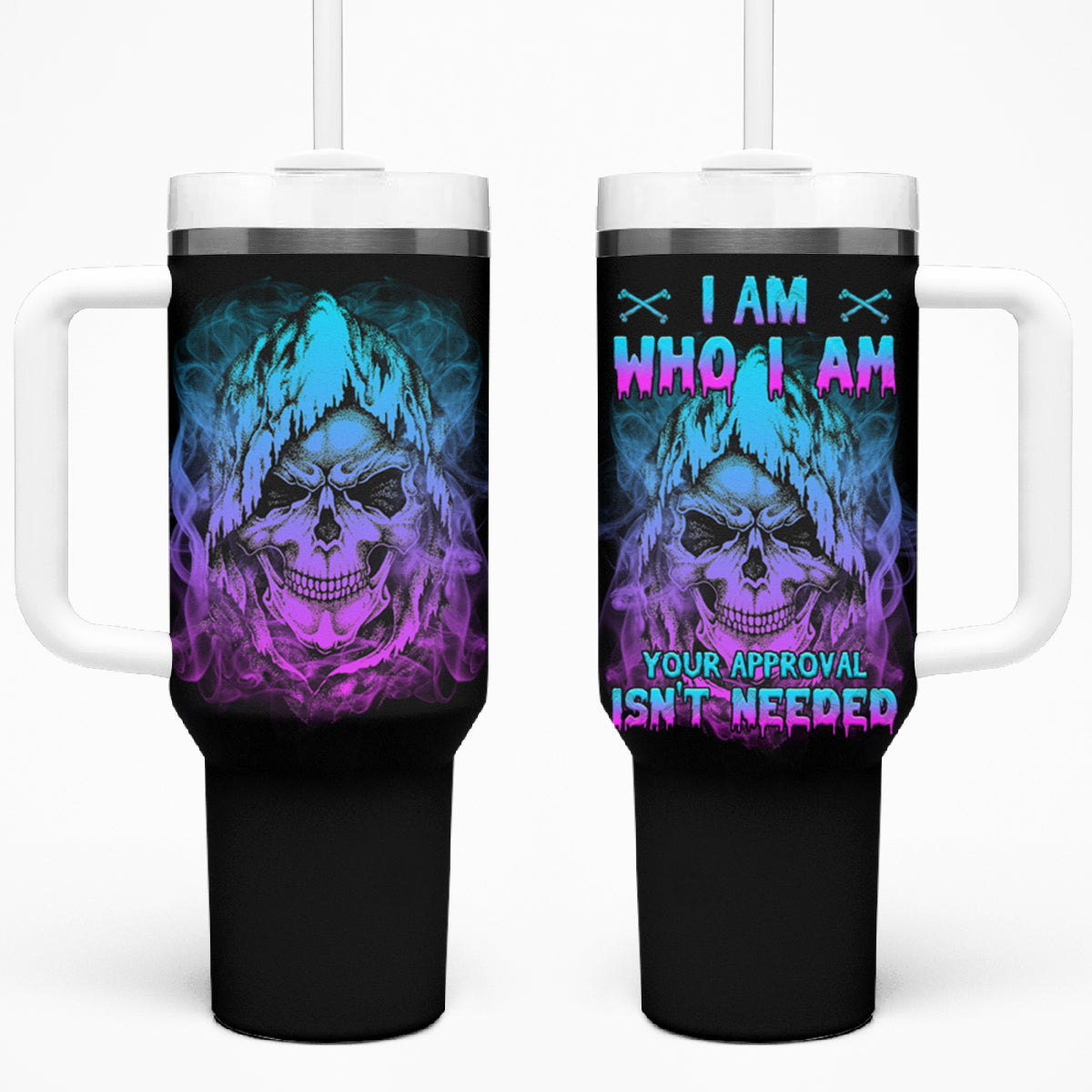 I Am Who I Am Your Approval Isn't Needed Tumbler With Handle