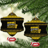 Saxophone The Instrument For Intellegent People Christmas Ceramic Ornament Xmas Holiday Patterns - Wonder Print Shop