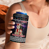 Siberian Husky Show Up Xmas Christmas 4 in 1 Can Cooler Tumbler Xmas Holiday Patterns - Wonder Print Shop