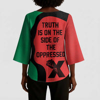 Malcolm X Kimono Sleeve Blouse Truth Is on the Side of the Oppressed Quote Civil Rights Tribute - Wonder Print Shop