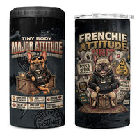 French Bulldog Tiny Body Major Attitude 4 in 1 Can Cooler Tumbler Urban Streetwear Cool Frenchie Mascot Art