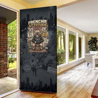 French Bulldog Tiny Body Major Attitude Door Cover Urban Streetwear Cool Frenchie Mascot Art