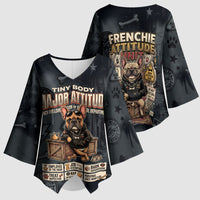 French Bulldog Tiny Body Major Attitude Kimono Sleeve Blouse Urban Streetwear Cool Frenchie Mascot Art