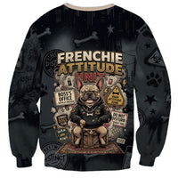 French Bulldog Tiny Body Major Attitude Sweatshirt Urban Streetwear Cool Frenchie Mascot Art