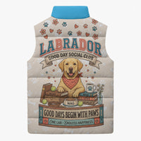 Labrador Good Days Start With A Lab Sleeveless Puffer Jacket Retro Cute Yellow Lab Paws And Tennis Balls