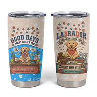 Labrador Good Days Start With A Lab Tumbler Cup Retro Cute Yellow Lab Paws And Tennis Balls