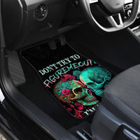 Don't Try To Figure Me Out Skull Car Mats - Wonder Print Shop