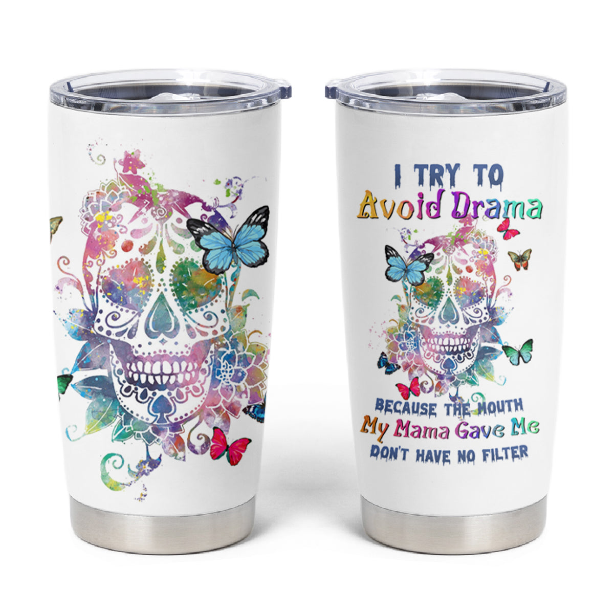 I Try To Avoid Drama Sugar Skull Colorful Tumbler Cup