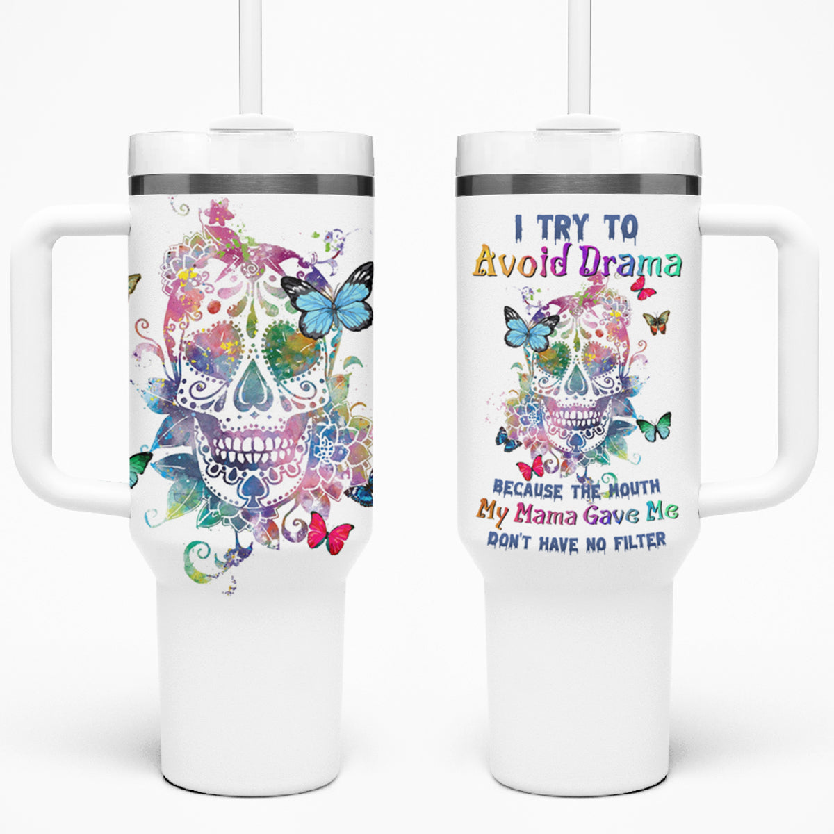 I Try To Avoid Drama Sugar Skull Colorful Tumbler With Handle