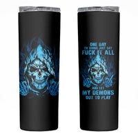 My Demons Out To Play Skull Skinny Tumbler - Wonder Print Shop