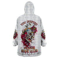 You Inspire My Inner Serial K Skull Rose Wearable Blanket Hoodie - Wonder Print Shop