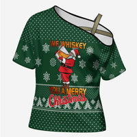 Funny Whiskey Christmas Cross Shoulder Shirt with Santa Holding Mug and We Whiskey You a Merry Christmas Quote - Wonder Print Shop