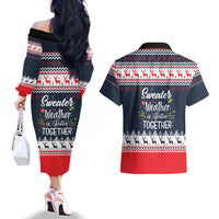 Sweater Weather Christmas Couples Matching Off The Shoulder Long Sleeve Dress and Hawaiian Shirt with Better Together Quote and Reindeer Snowflake - Wonder Print Shop