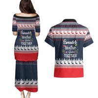 Sweater Weather Christmas Couples Matching Puletasi and Hawaiian Shirt with Better Together Quote and Reindeer Snowflake - Wonder Print Shop
