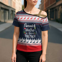 Sweater Weather Christmas Cross Shoulder Shirt with Better Together Quote and Reindeer Snowflake - Wonder Print Shop