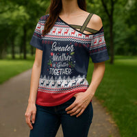 Sweater Weather Christmas Cross Shoulder Shirt with Better Together Quote and Reindeer Snowflake - Wonder Print Shop