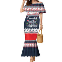 Sweater Weather Christmas Family Matching Mermaid Dress and Hawaiian Shirt with Better Together Quote and Reindeer Snowflake - Wonder Print Shop