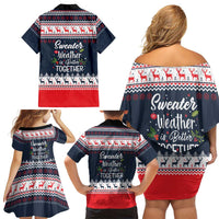 Sweater Weather Christmas Family Matching Off Shoulder Short Dress and Hawaiian Shirt with Better Together Quote and Reindeer Snowflake - Wonder Print Shop