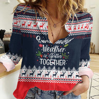 Sweater Weather Christmas Women Casual Shirt with Better Together Quote and Reindeer Snowflake - Wonder Print Shop