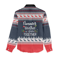 Sweater Weather Christmas Women Casual Shirt with Better Together Quote and Reindeer Snowflake - Wonder Print Shop